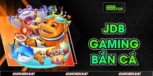 Khám Phá Sức Hút Đỉnh Cao Từ JDB Gaming Bắn Cá 888Top
